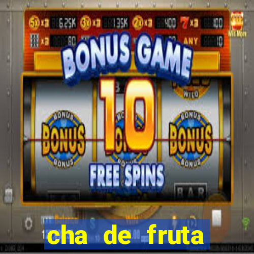 cha de fruta estrela stardew valley id stardew valley